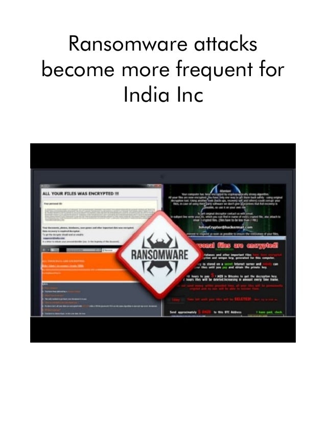 Ransomware attacks
become more frequent for
India Inc
 