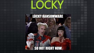 LOCKY
 