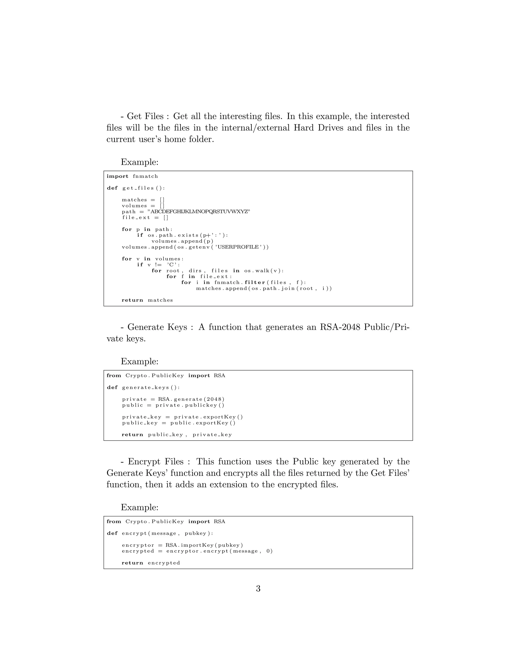 les on the hard drive. After 
that, the victim is asked to pay the attacker to get the restriction removed by 
decrypting the encrypted  