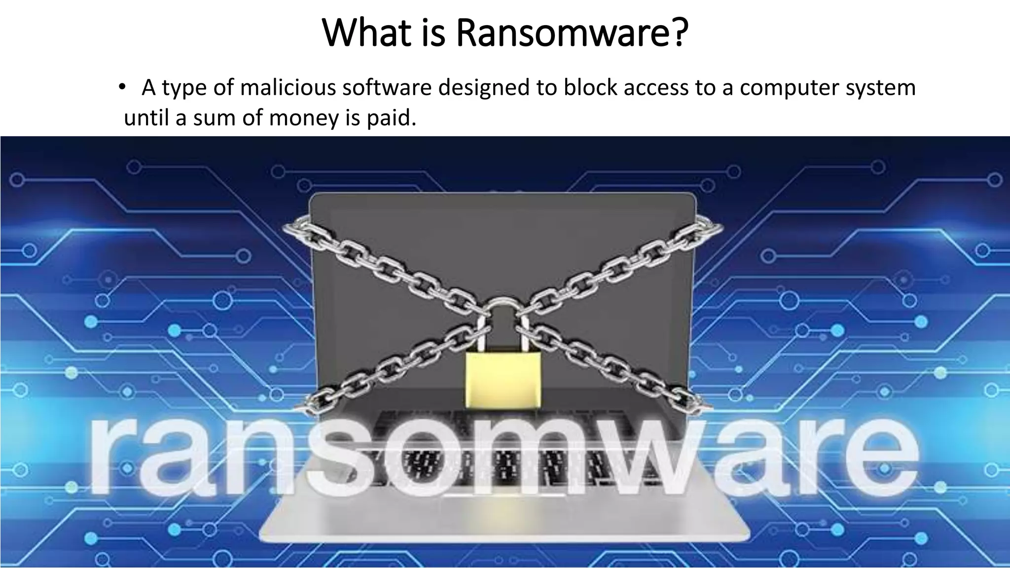 Ransomware - Impact, Evolution, Prevention | PPTX
