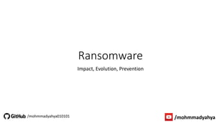 Ransomware - Impact, Evolution, Prevention | PPTX