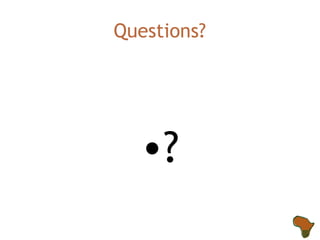 Questions? ? 