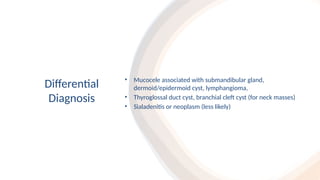 ranula_clinical features and management.pptx