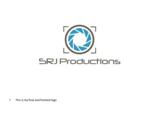 • This is my final and finished logo