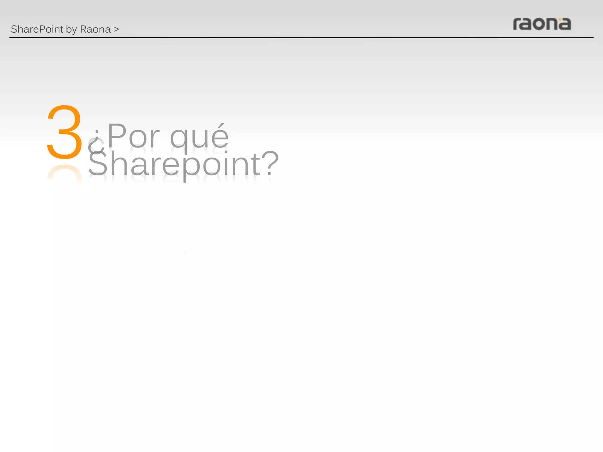 SharePoint by Raona >




      3
 