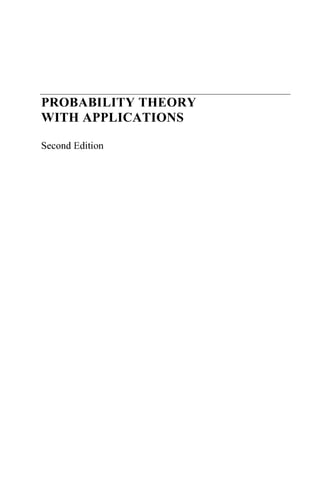 PROBABILITY THEORY
WITH APPLICATIONS
Second Edition
 