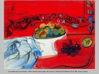 La consola roja con el frutero, 1948. Guache sobre papel. 48 x 63,5 cm. Musée d'Art Moderne de la Ville. París. Francia. 
