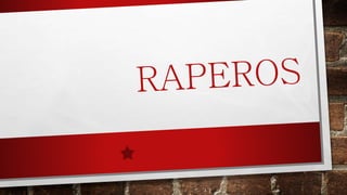 Raperos