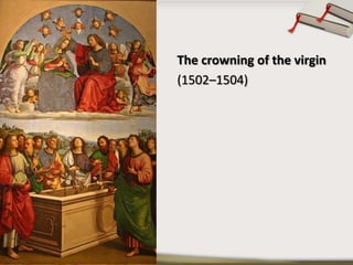 The crowning of the virgin
(1502–1504)
 