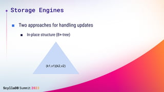 ■ Two approaches for handling updates
■ In-place structure (B+-tree)
Storage Engines
(k1,v1)(k2,v2)
 