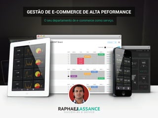 Gestão de E-Commerce de Alta Performance - Raphael Lassance