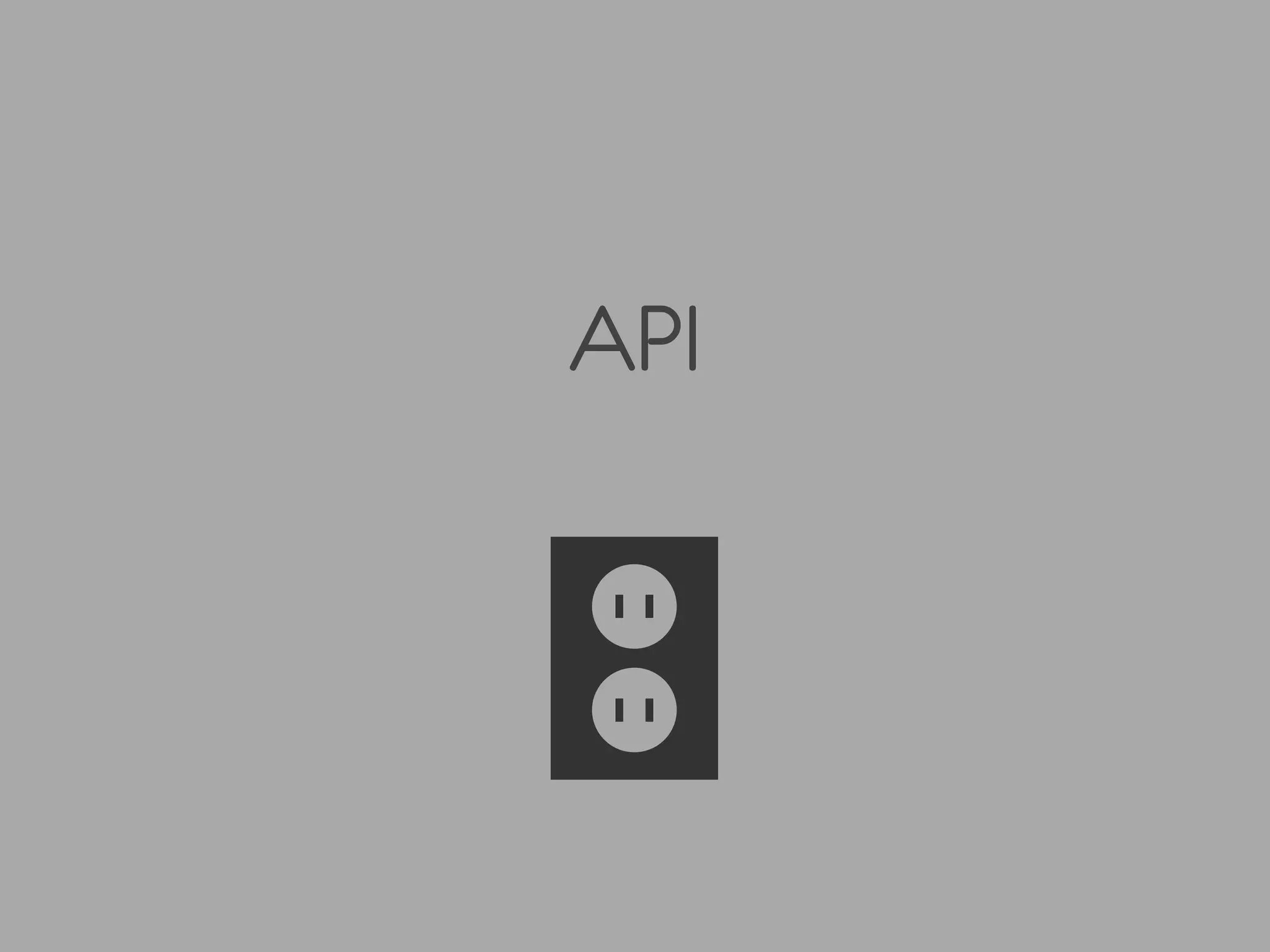 API
 