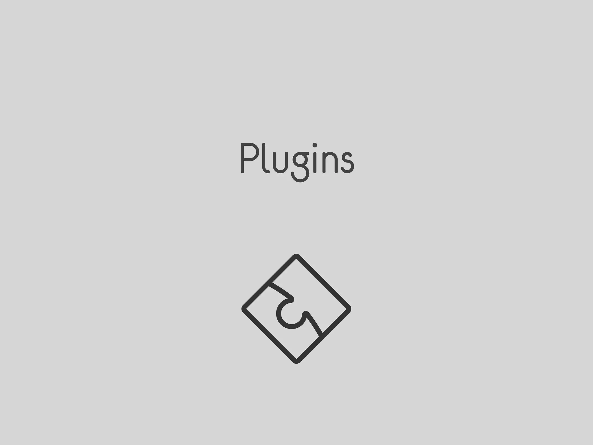 Plugins
 