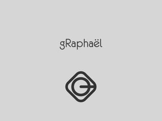 gRaphaël
 