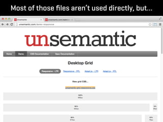 Most of those ﬁles aren’t used directly, but…
 