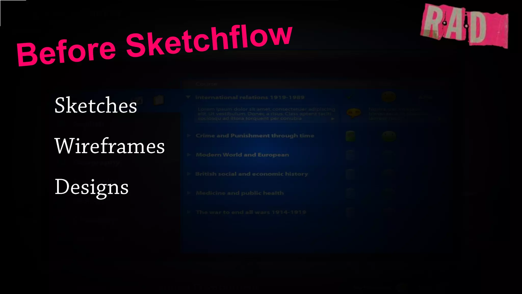 Before SketchflowSketchesWireframesDesigns