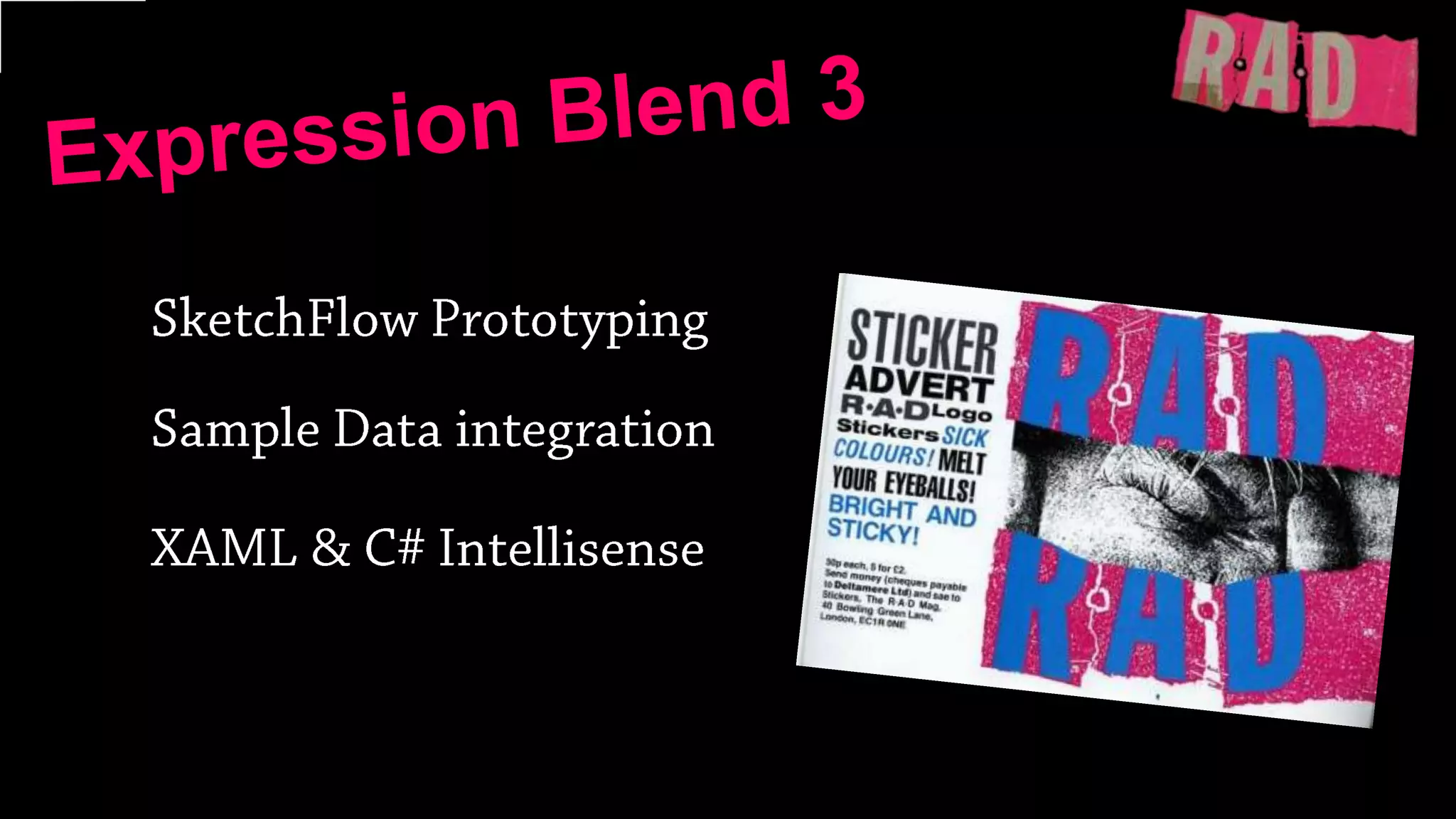 Expression Blend 3SketchFlow PrototypingSample Data integrationXAML & C# Intellisense