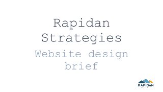 Rapidan
Strategies
Website design
brief
 