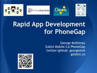 Rapid App Development for PhoneGap