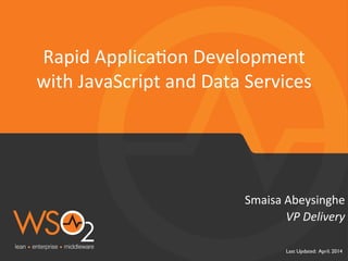 Rapid Application Development with WSO2 Platform