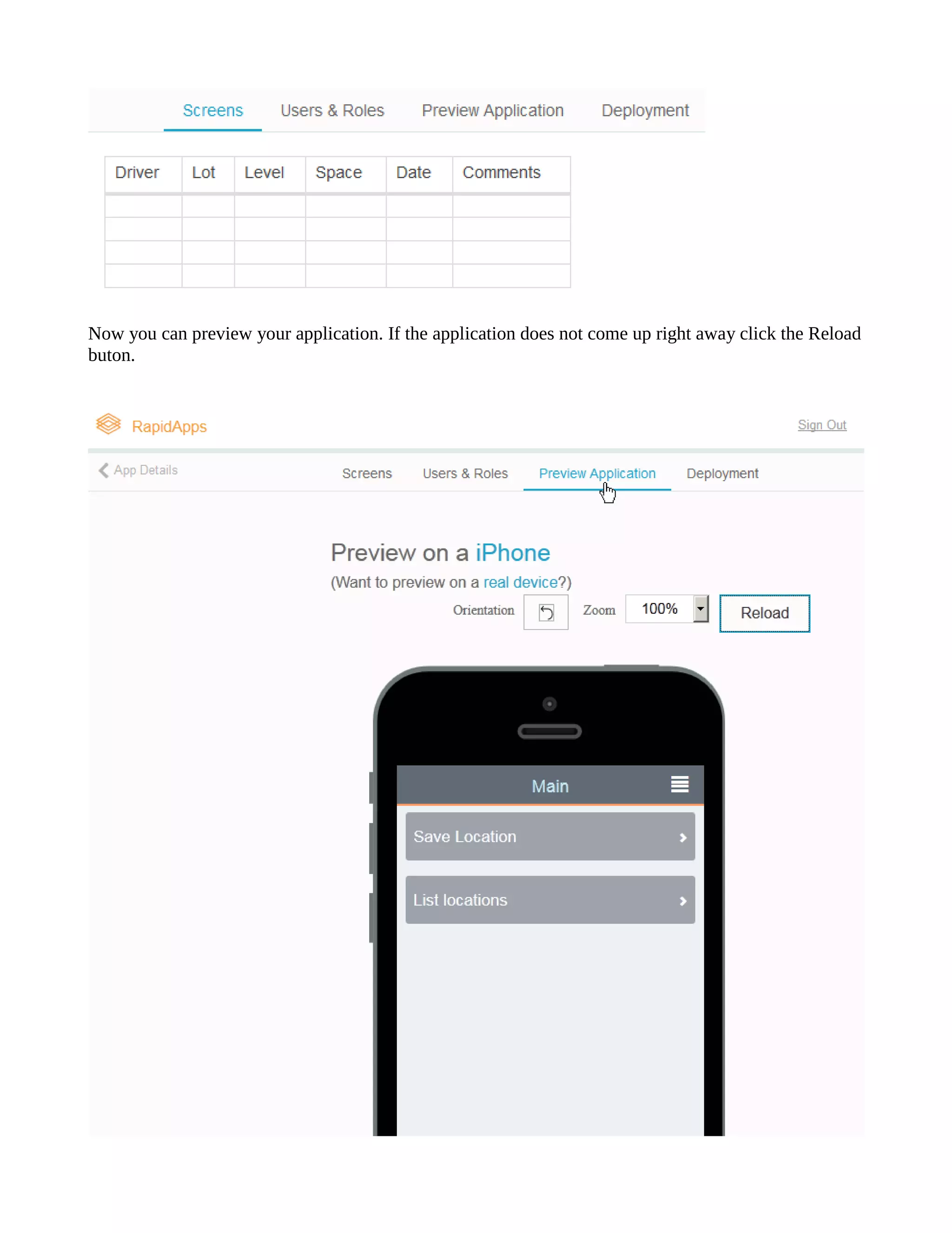 Now you can preview your application. If the application does not come up right away click Reload buton. 
 