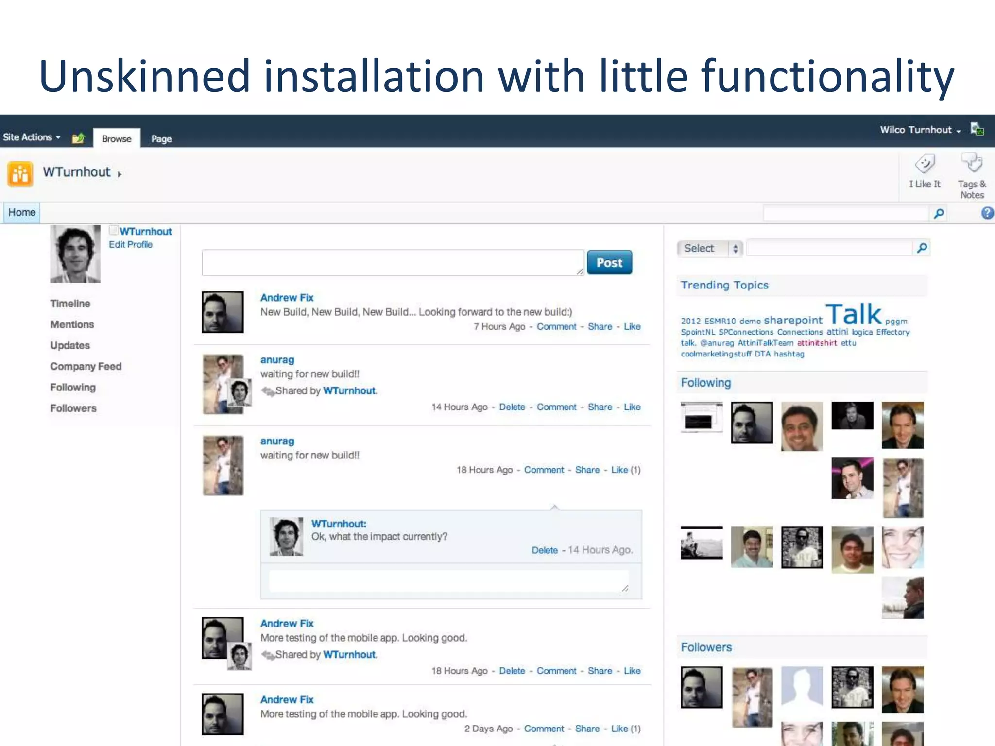 Unskinned installation with little functionality
 