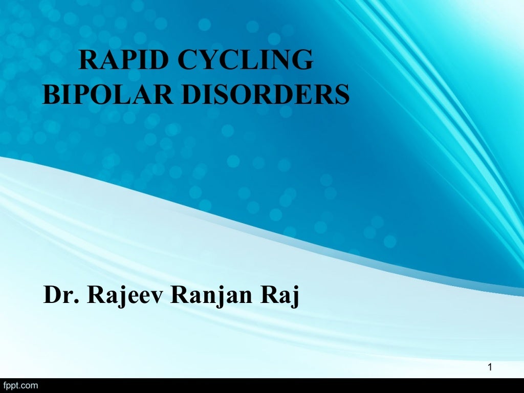 Rapid cycling bipolar disorder