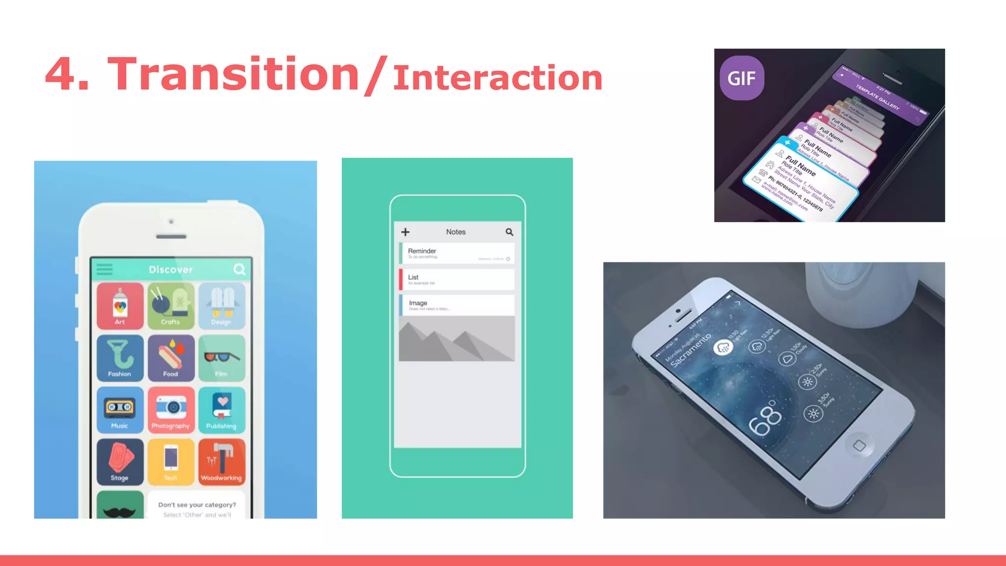 4. Transition/Interaction
 
