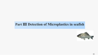 Rapid detection of microplastics in food and environment using ...