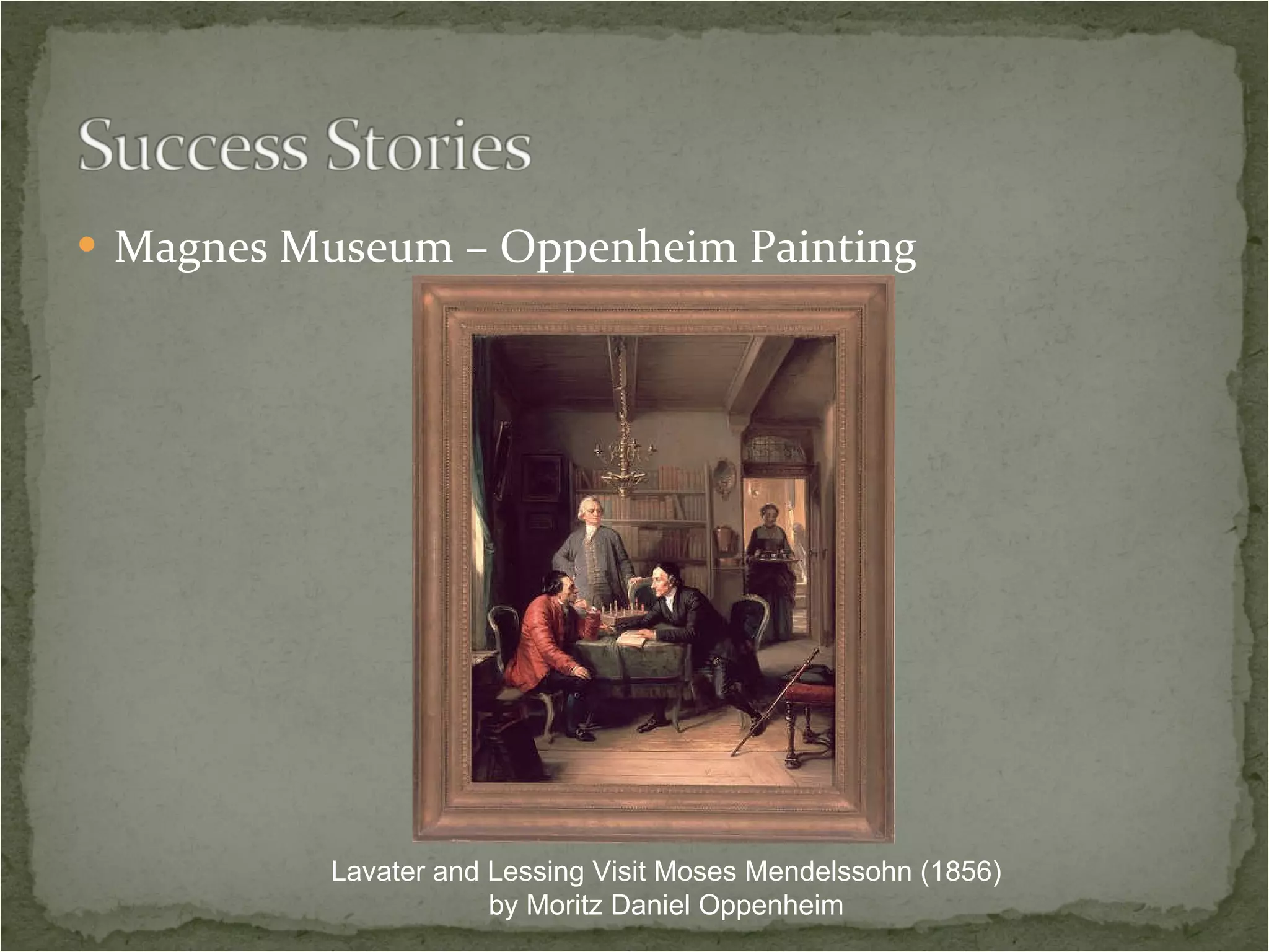 Magnes Museum – Oppenheim Painting Lavater and Lessing Visit Moses Mendelssohn (1856) by Moritz Daniel Oppenheim 
