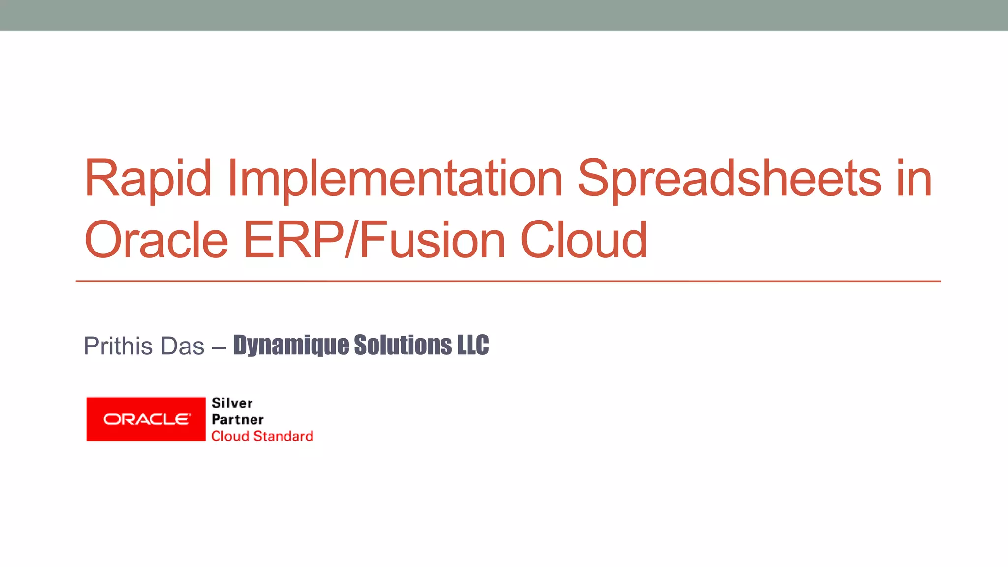 Rapid implementation Spreadsheets in Oracle ERP Cloud | PPTX | Cloud ...