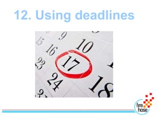 12. Using deadlines
 