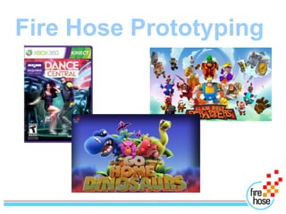 Fire Hose Prototyping
 