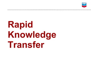 Rapid Knowledge Transfer 