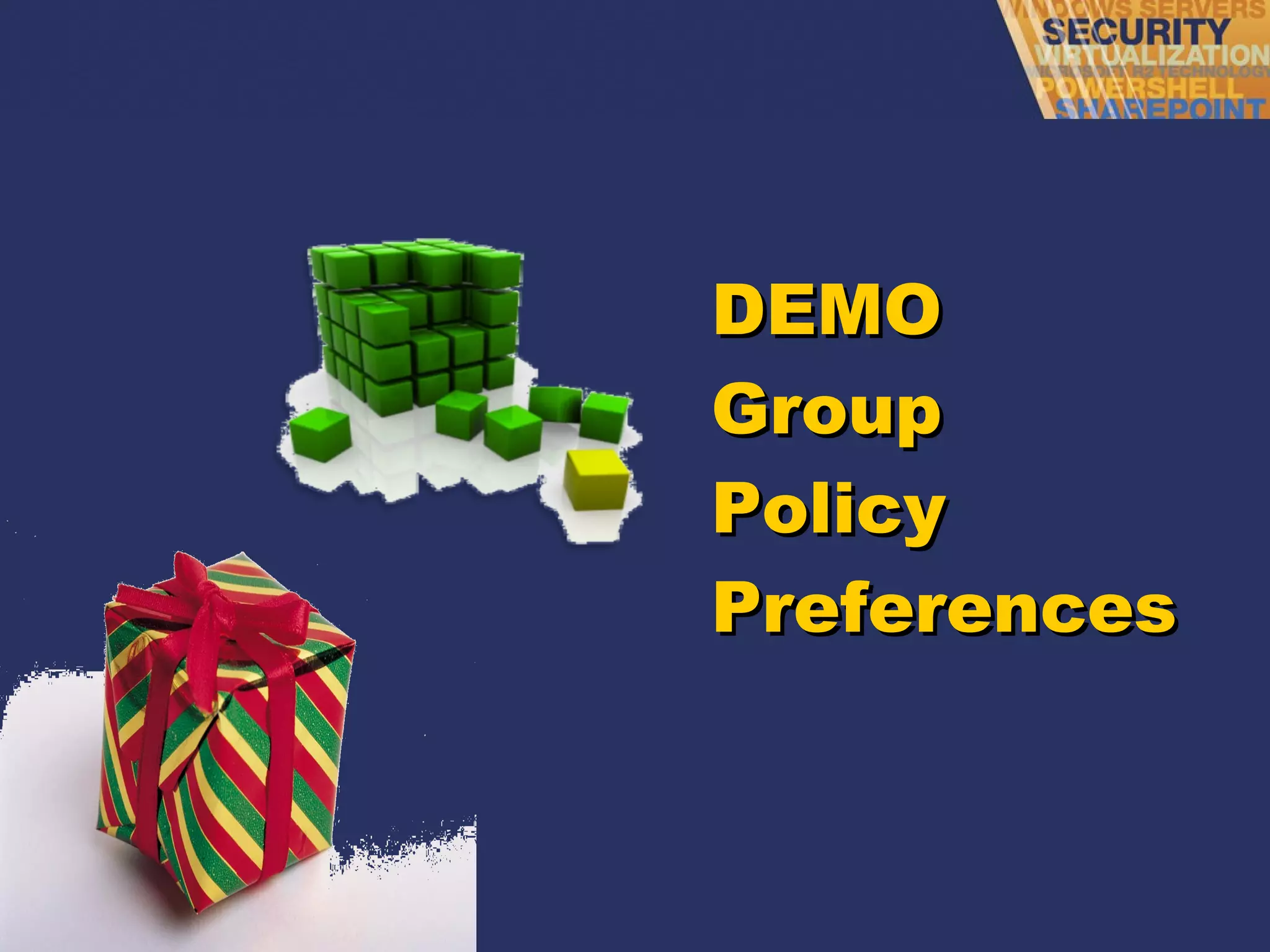DEMO Group Policy Preferences 