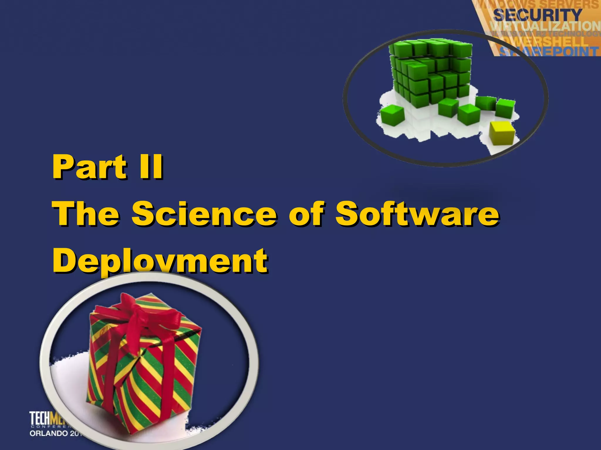 Part II The Science of Software Deployment 