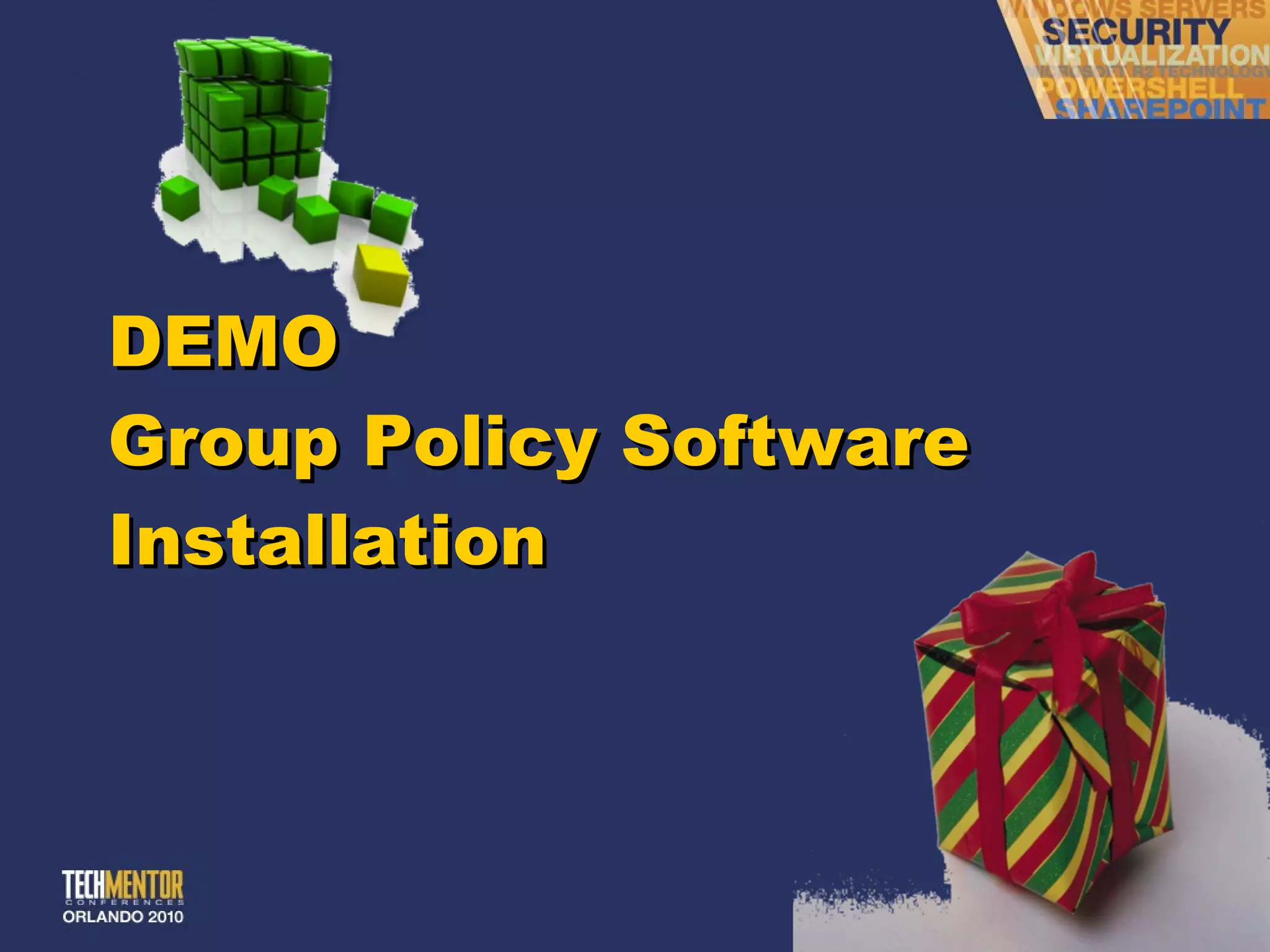 DEMO Group Policy Software Installation 