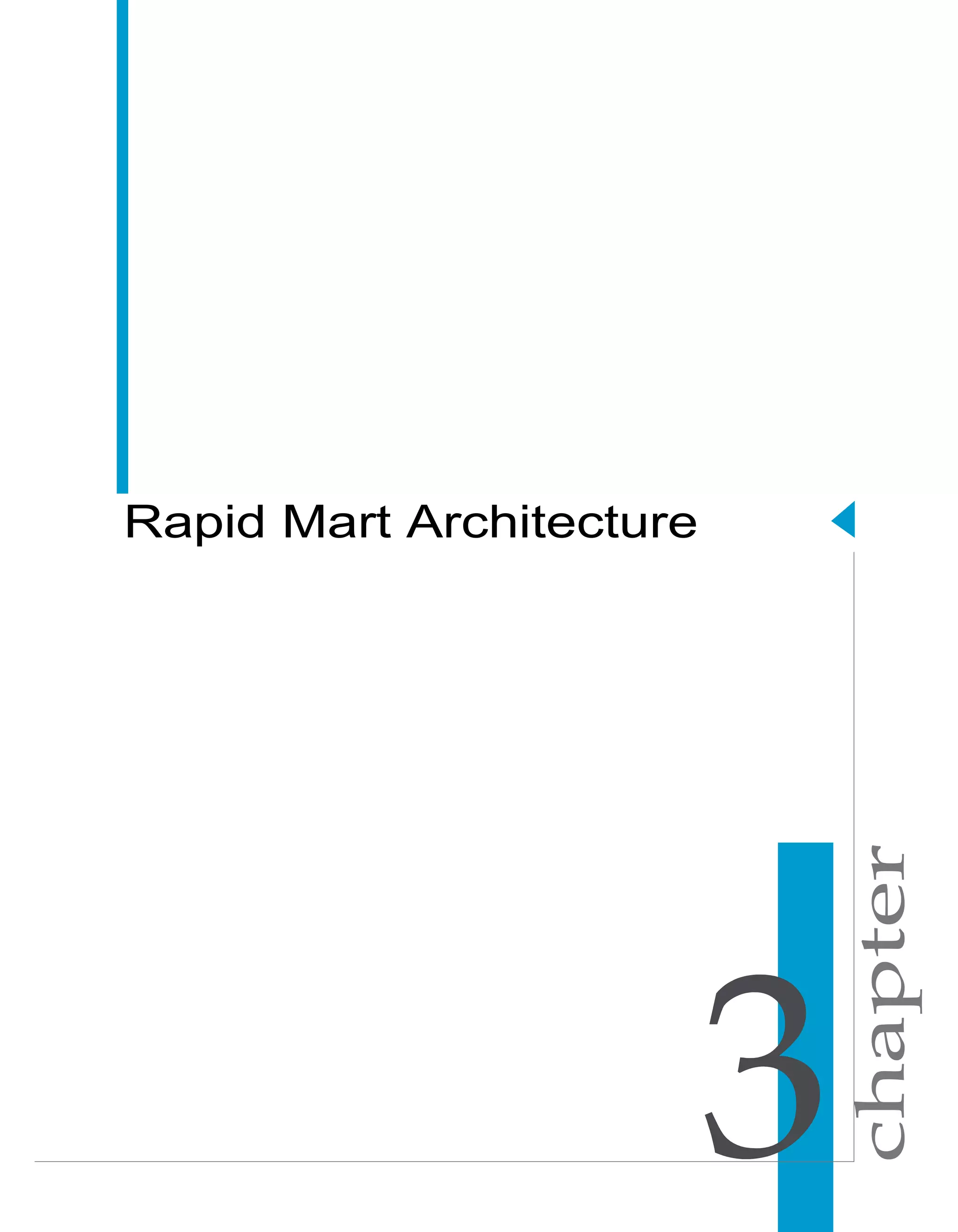 chapter
Rapid Mart Development Guide
Rapid Mart Architecture
 
