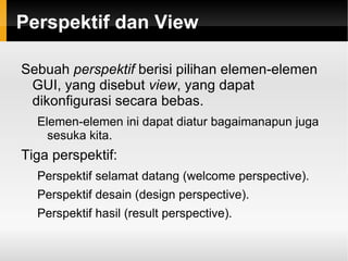 Ditulis dalam bahasa pemrograman Java. 