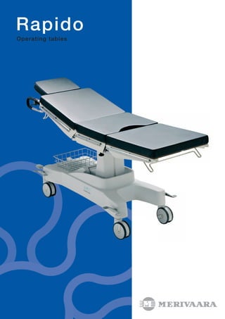 Rapido
Operating tables
 