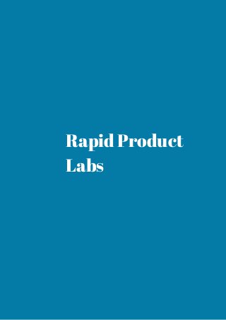 Rapid Product 
Labs 
 