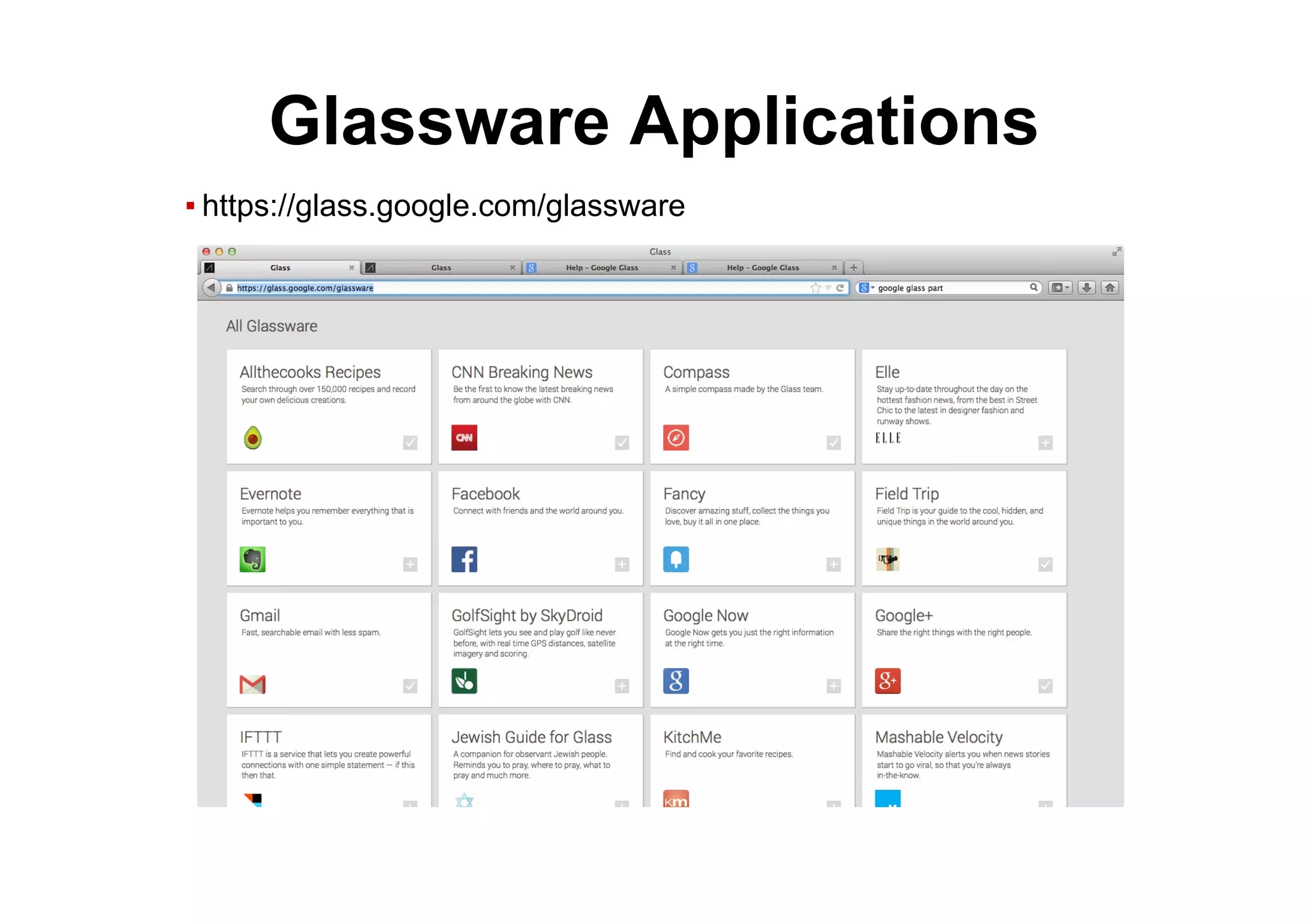 ▪ https://glass.google.com/glassware	
Glassware Applications
 