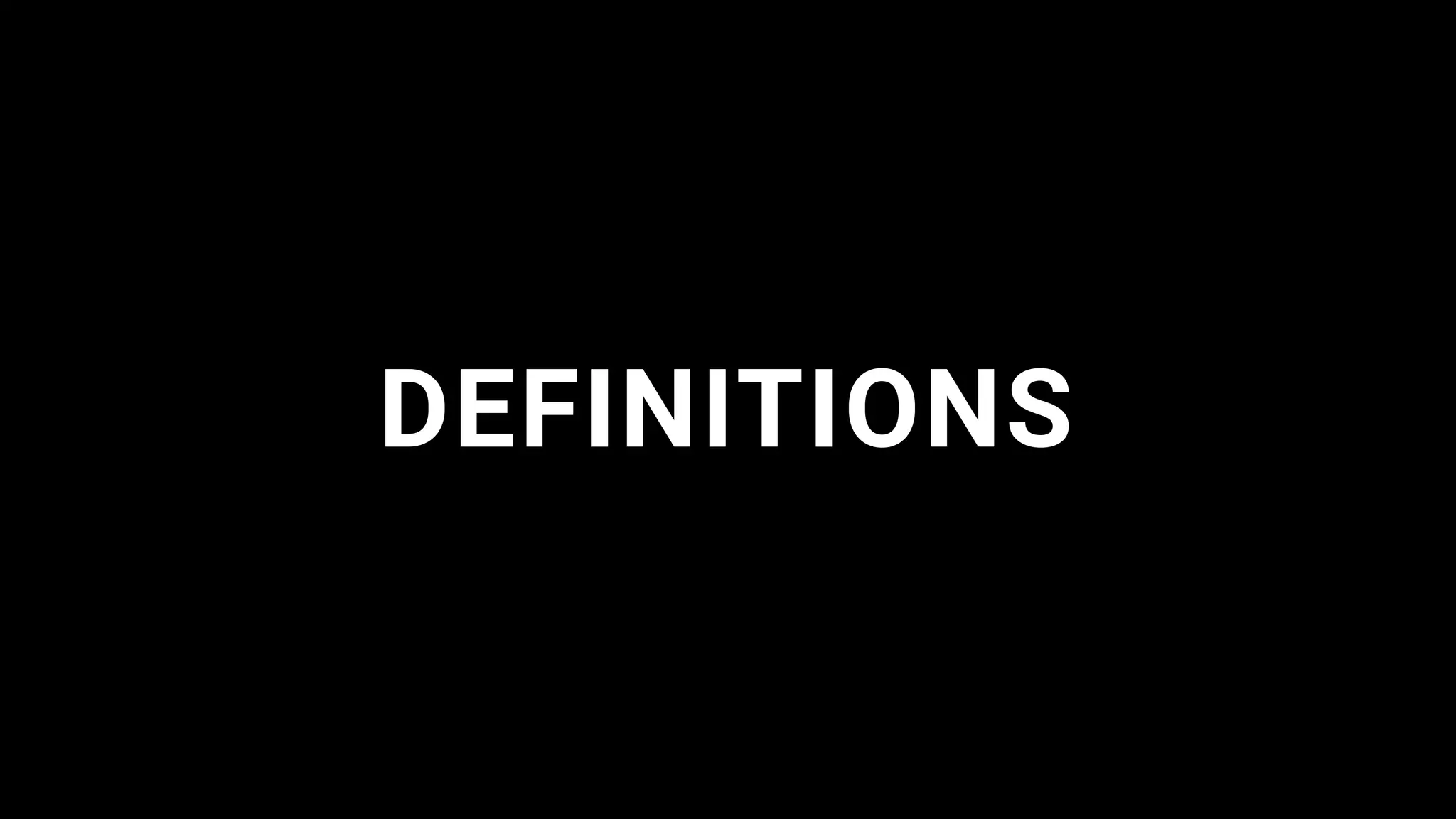 DEFINITIONS
 