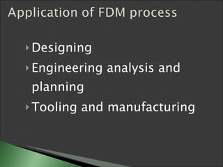 Designing Engineering analysis and planning Tooling and manufacturing 
