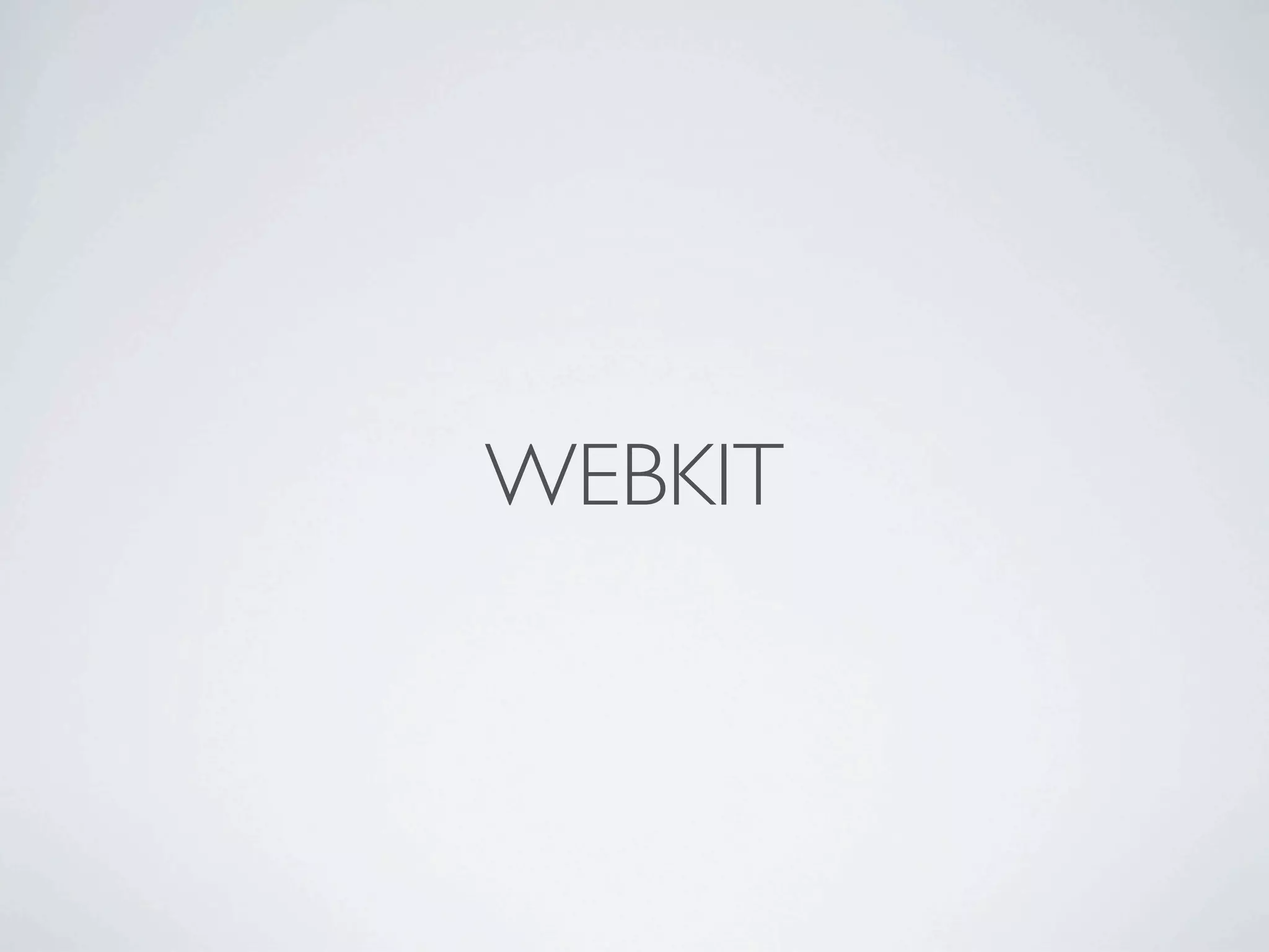WEBKIT
 