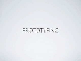 PROTOTYPING
 