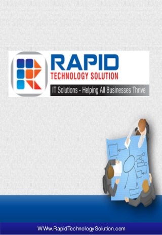 WWw.RapidTechnologySolution.com
 