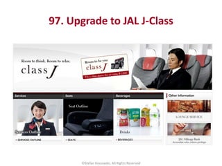 97. Upgrade to JAL J-Class
©Stefan Krasowski, All Rights Reserved
 