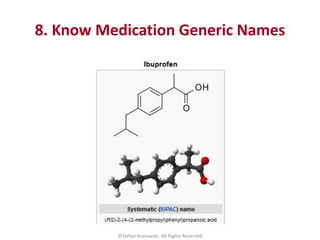 8. Know Medication Generic Names
©Stefan Krasowski, All Rights Reserved
 