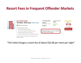Resort Fees in Frequent Offender Markets
©Stefan Krasowski, All Rights Reserved
“This hotel charges a resort fee of about ...